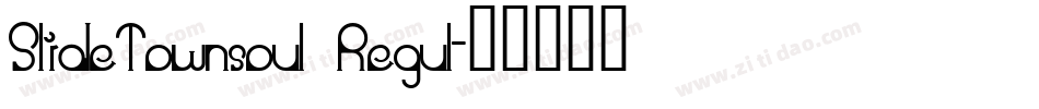 SlideTownsoul Regul字体转换